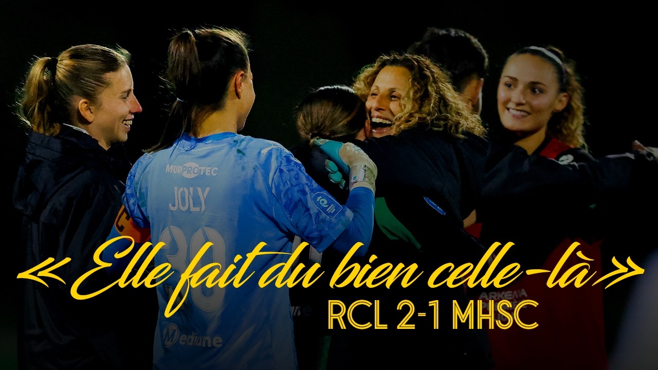 RC LENS-MHSC I « Elle fait du bien celle-là » 👏