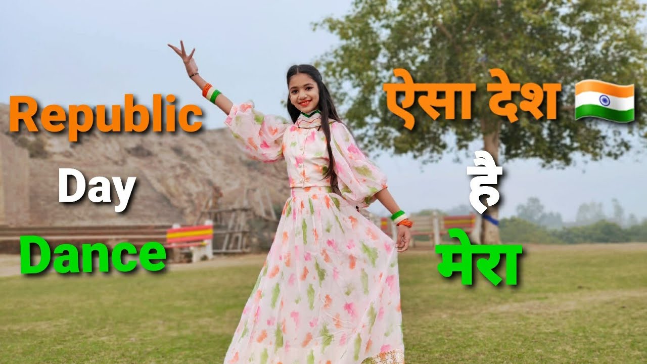 Aisa Desh Hai Mera Song Dance|Republic Day Dance|Republic Day Song Dance|26 January Song Dance|Songs