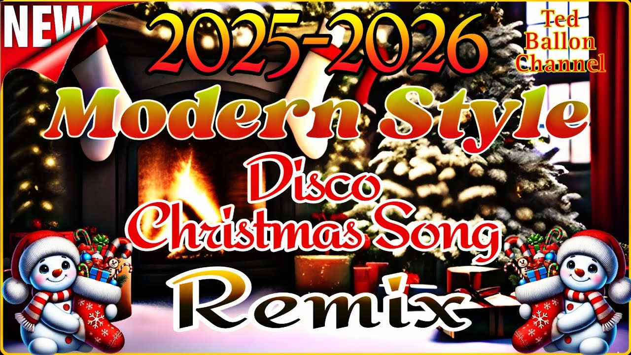 NEW~2025-2026~MODERN STYLE~DISCO CHRISTMAS SONG~REMIX 