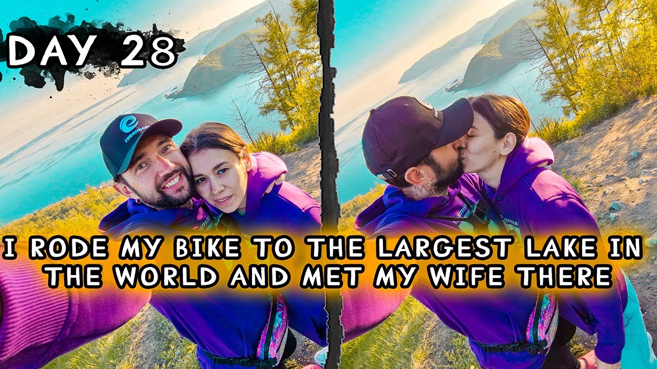 I rode my BIKE to the largest lake in the world and met my WIFE there