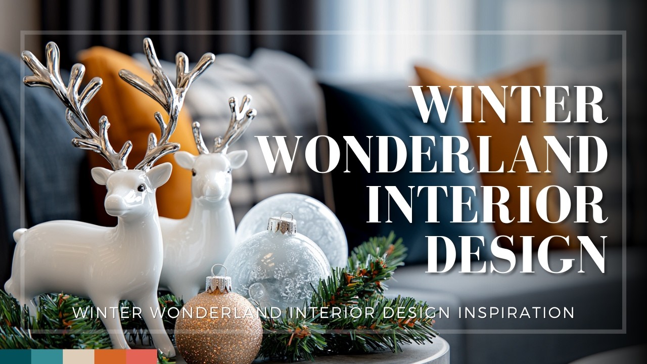 Winter Wonderland Interior Design Inspiration