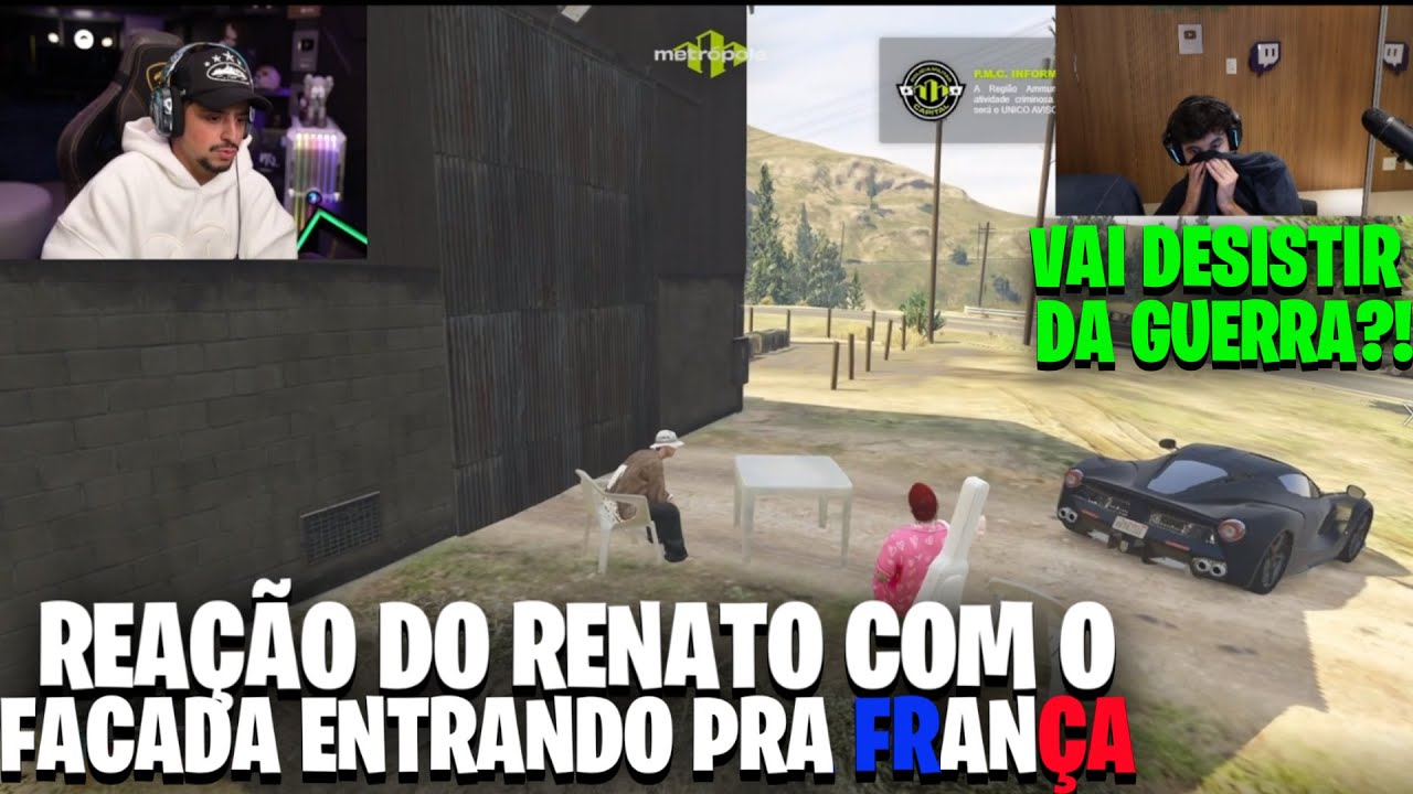 REAÇÃO DO RENATO COM O FACADA ENTRANDO PRA FRANÇA! DESISTIU DA GUERRA!