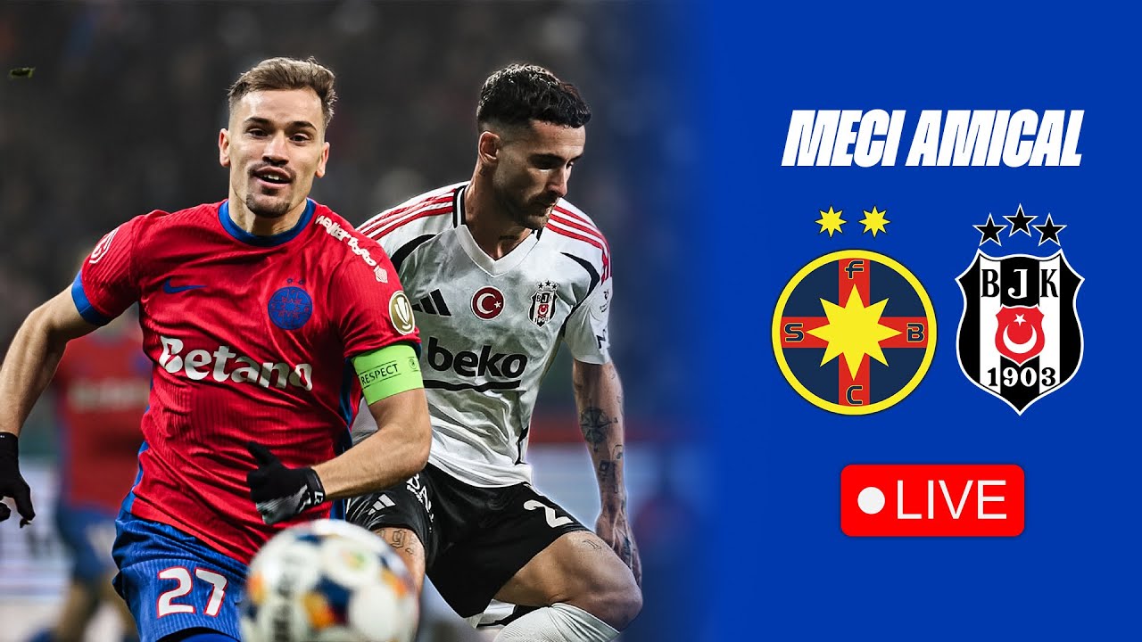 FCSB - Beșiktaș JK
