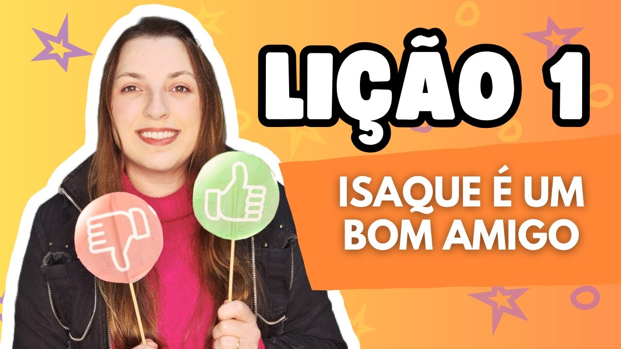 LIÇÃO 1 - Isaque é um bom amigo | JARDIM DE INFÂNCIA [3º Trimestre 2025]