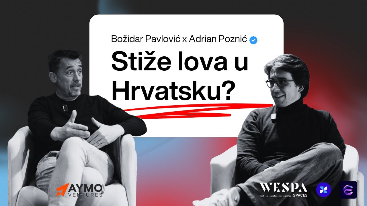 Stiže lova u Hrvatsku? Kako do nje? Božidar Pavlović (AYMO Ventures) ep.1