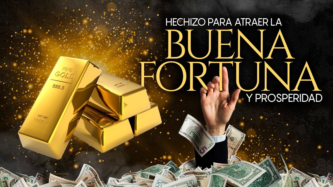 Hechizo para Atraer la Buena Fortuna y Prosperidad