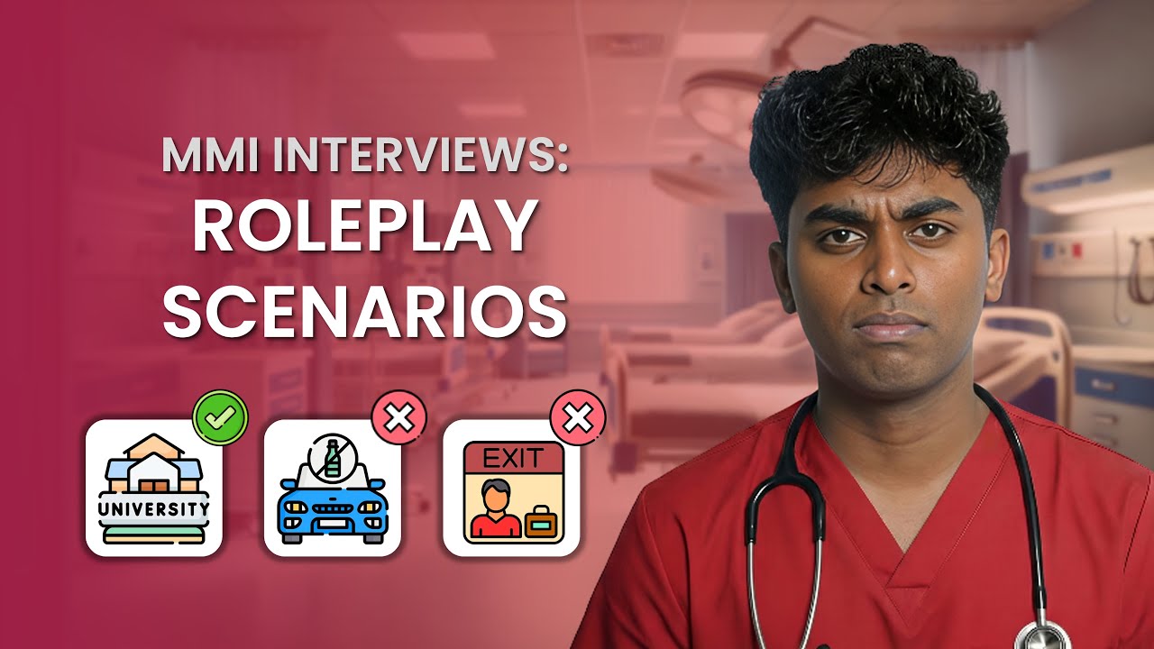 4 REALISTIC MMI Roleplay Scenarios You Must Practice | MMI & Panel | Medical School Interviews