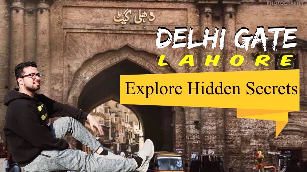 Delhi Gate Lahore | Gali Surjan Singh | Walled City Of Lahore | Europe Style Street |Gates Of Lahore