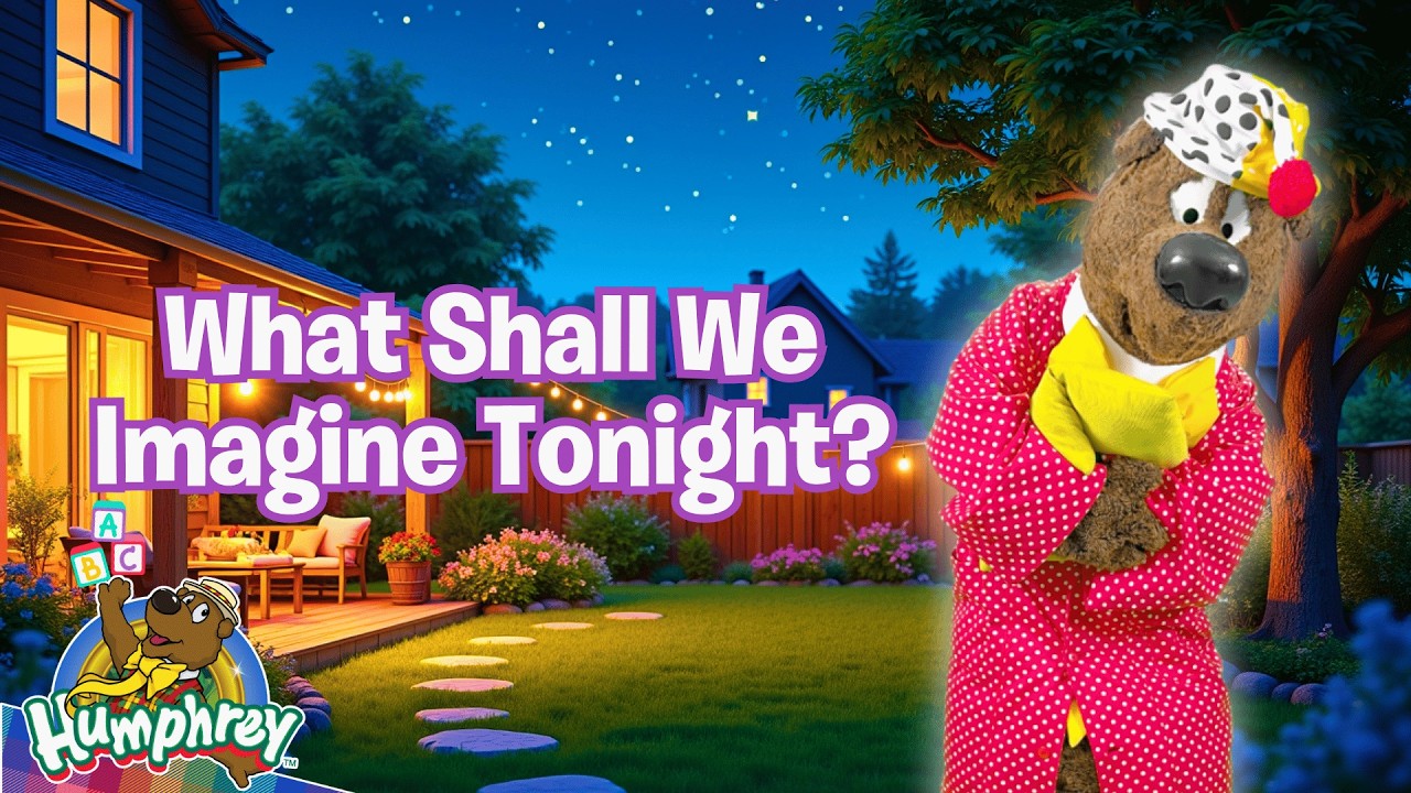 Dreaming Adventures for Kids! | Full Classic Episode of Magical Sleep Stories & Fun Time | Humphrey