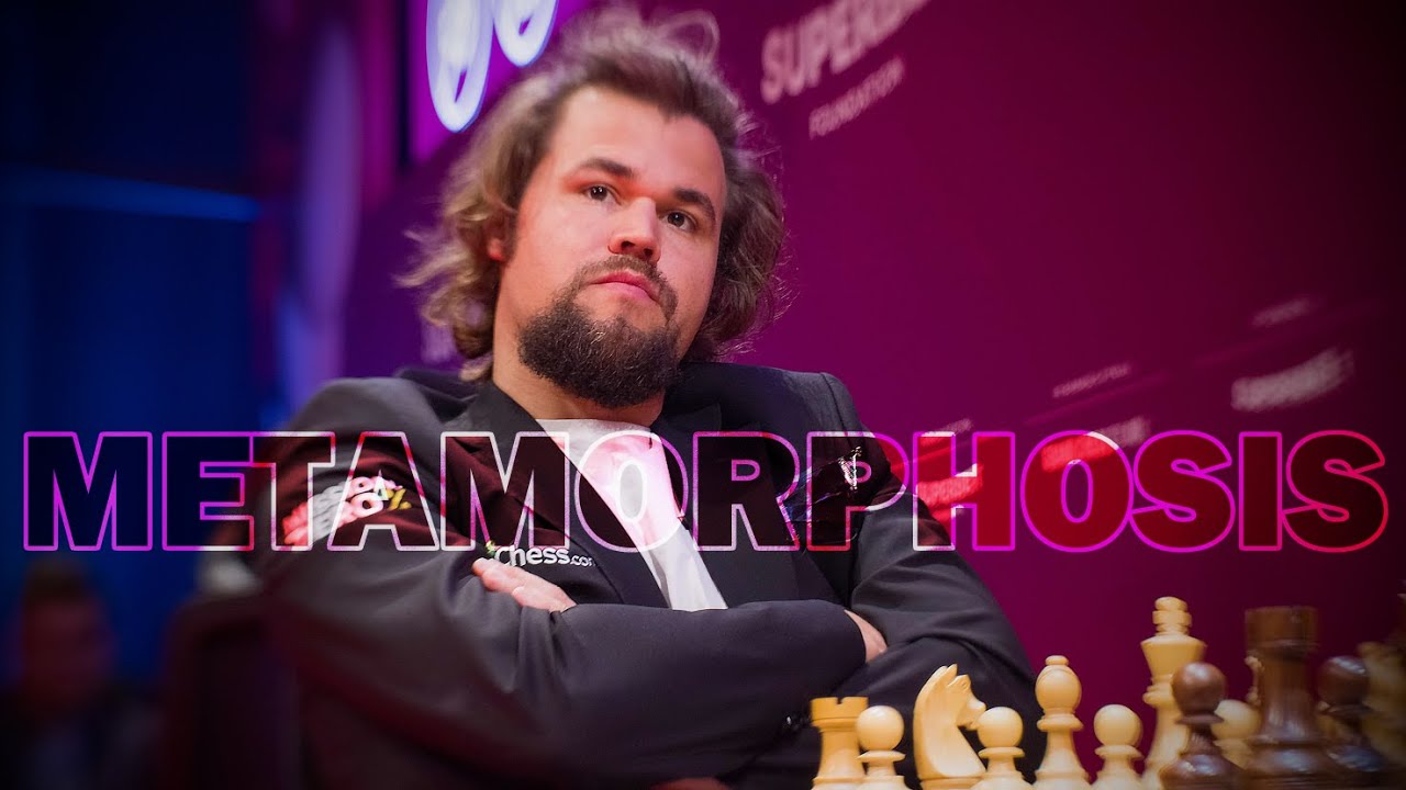 Magnus Carlsen - Metamorphosis『EDIT』
