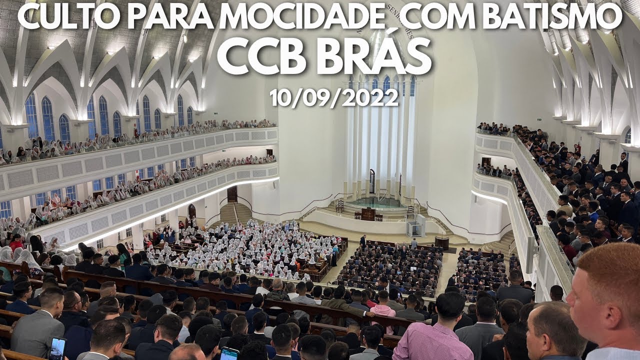 CULTO PRA MOCIDADE COM BATISMO CCB BRÁS 10/09/22 | HINO CCB 69 A FAMÍLIA DE JESUS (Domenico Itália)