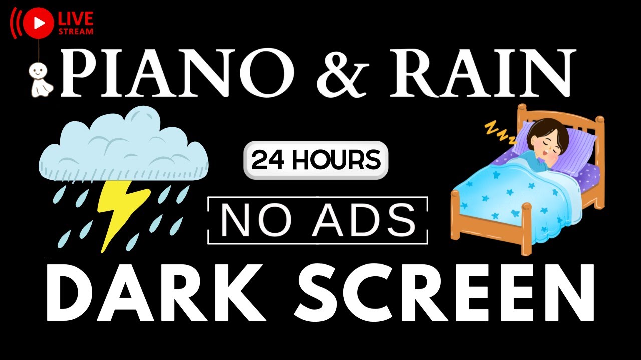 Piano Music & Rain Sounds No Ads Live Stream | Black Screen for Peaceful Relaxation, Soothing Piano