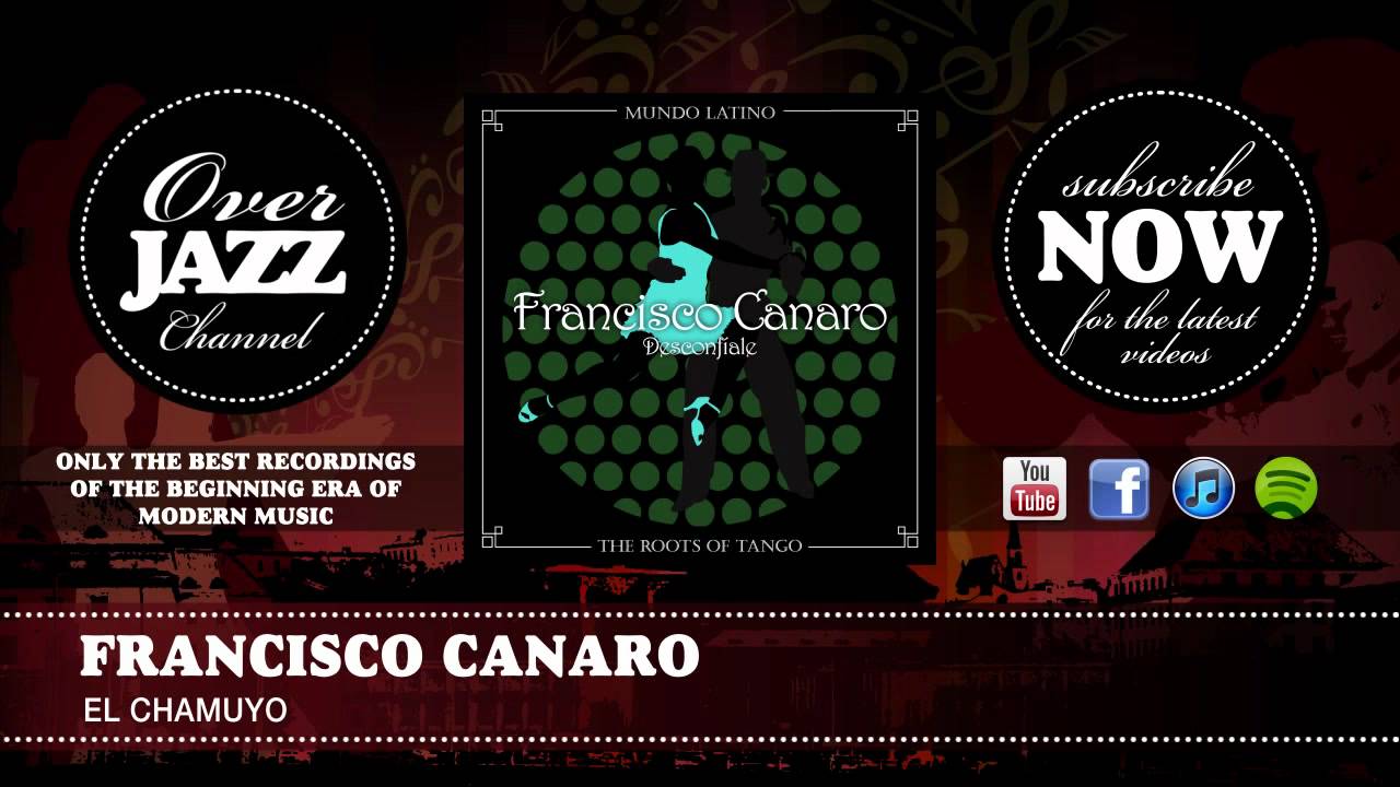 Francisco Canaro - el Chamuyo (1927)