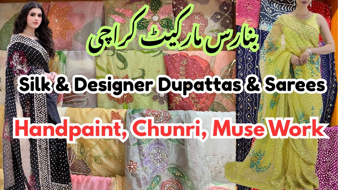 Wholesale Silk & Designer Dupattas in Banaras Market | Handpaint, Chunri, Muse & Haris Shakeel