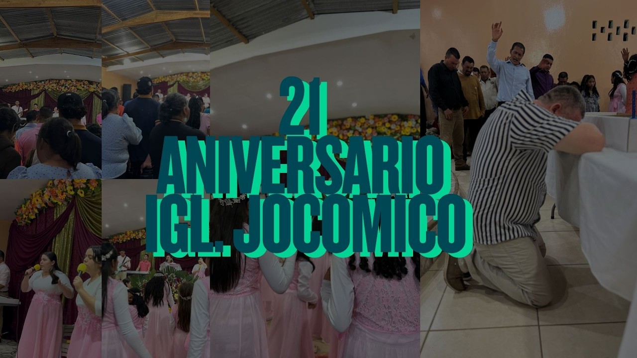 21 ANIVERSARIO IGLESIA DE JOCOMICO | 21 febrero 2026