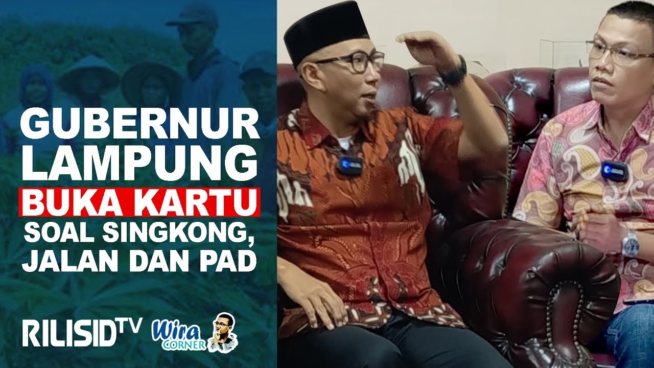 Wira Corner | Ikhtiar Gubernur Mirza Menata Ulang Takdir Singkong Lampung