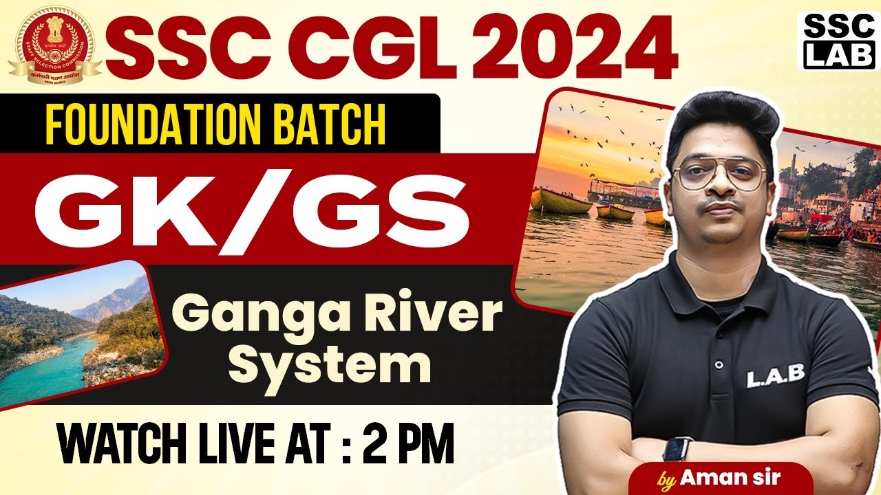SSC CGL 2024 | Ganga River System | गंगा नदी तंत्र | Drainage System | Geography by Aman Sir