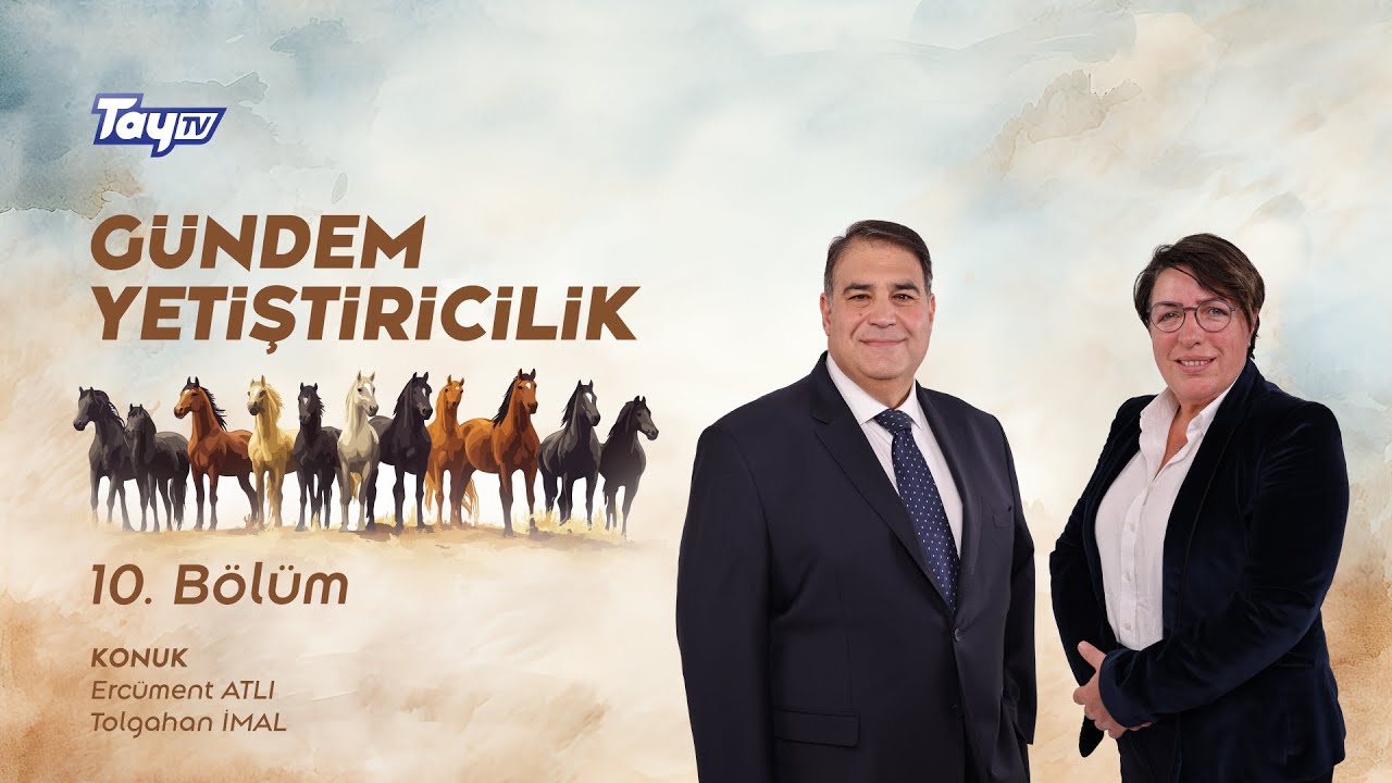 GÜNDEM YETİŞTİRİCİLİK 2026 (10. Bölüm) Konuk: Ercüment ATLI / Tolgahan İMAL