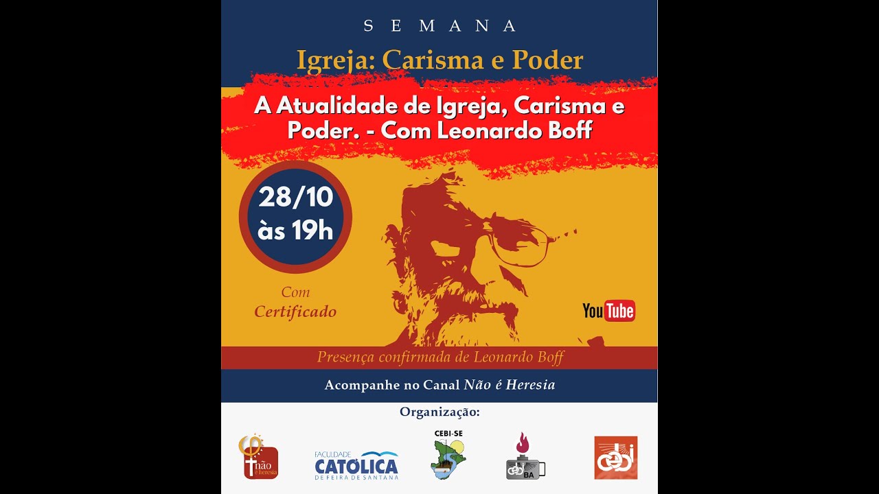A Atualidade de Igreja: Carisma e Poder  - Com Leonardo Boff