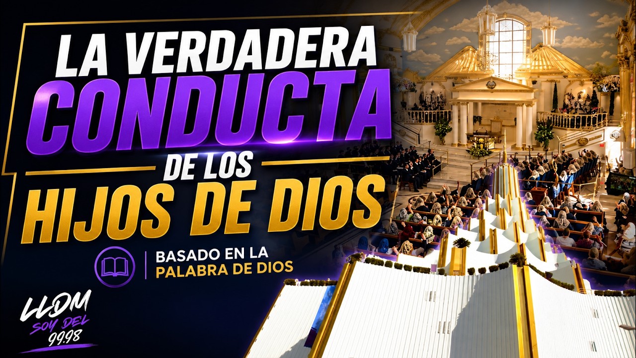 EL VERDADERO HIJO DE DIOS Y SU CONDUCTA, DOMINICALES LLDM 01/02/2026