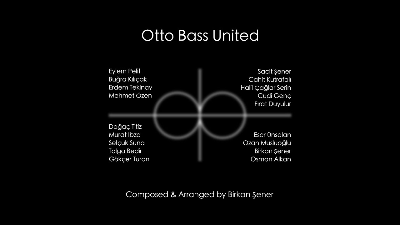 Otto Bass United by Birkan Şener