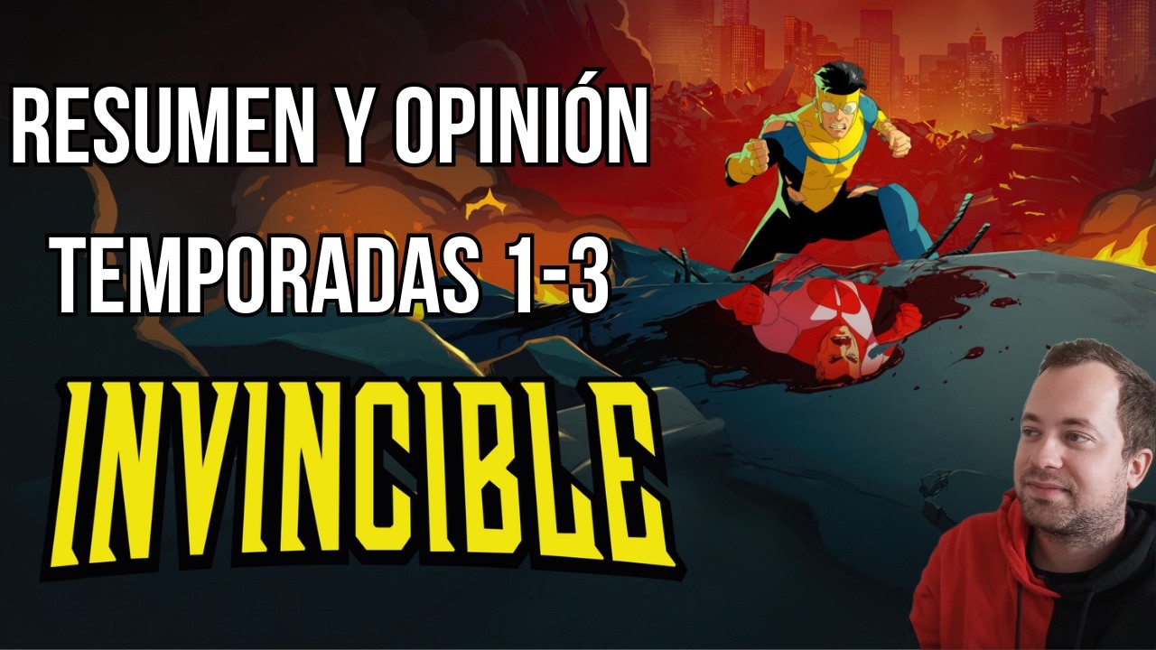 ¡UNA SERIE INCREÍBLE! I RESUMEN Y OPINIÓN 3 PRIMERAS TEMPORADAS INVENCIBLE (2021/25)