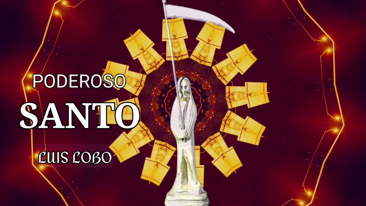 PODEROSO SANTO - LUIS LOBO