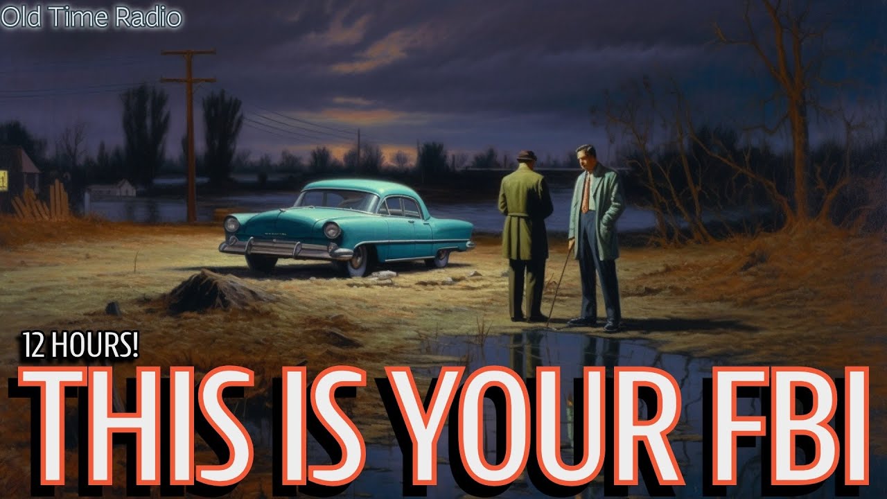 This Is Your FBI – Chilling True Crime Cases from the Bureau Files | OTR