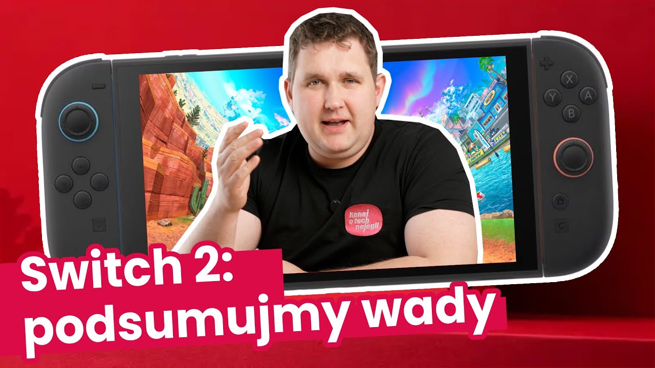 Nintendo Switch 2: wady, braki, kontrowersje