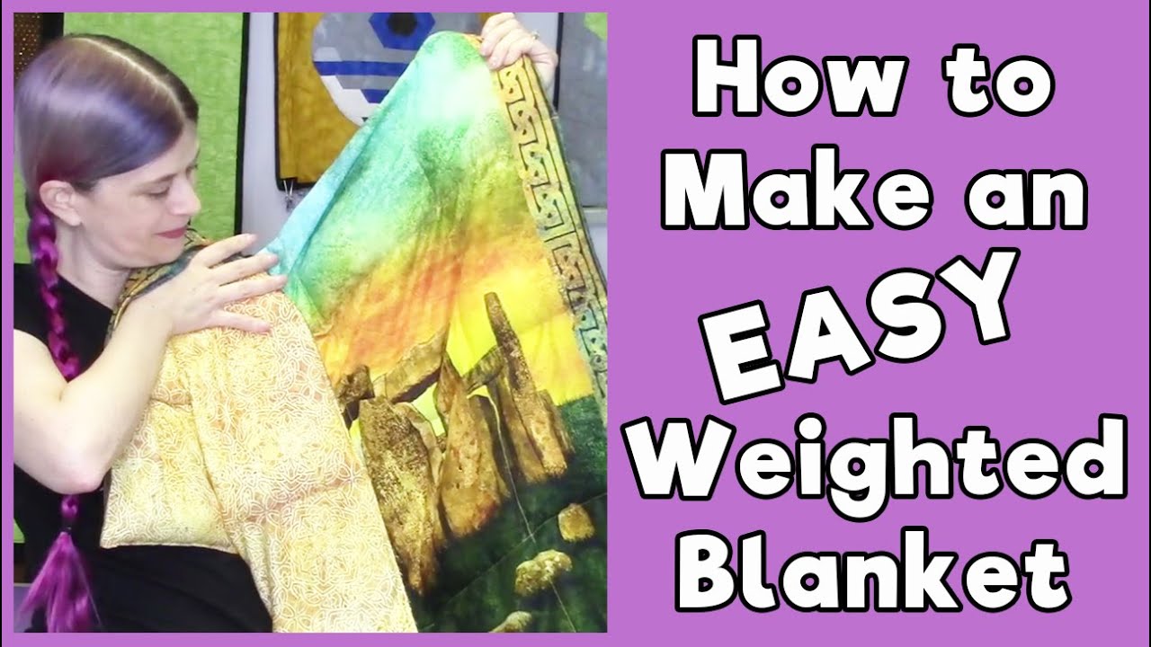 How to Make an EASY Weighted Blanket
