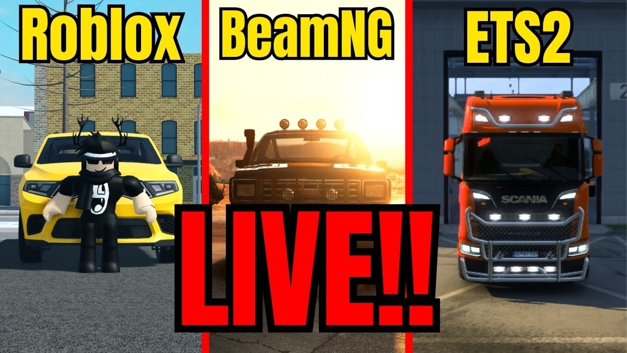 Roblox, BeamNG & ETS2 LIVE!! | Live Stream
