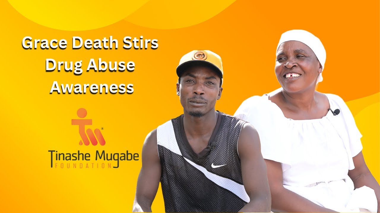 GRACE'S DEATH IGNITES AWARENESS ON DRUG ABUSE: TINASHE MUGABE FOUNDATION #tinashemugabe #dna