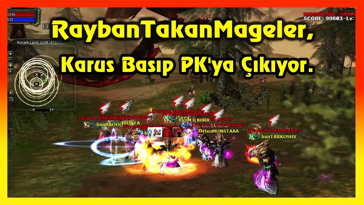 Knight Online PK | RaybanTakanMageler, Karus Basıp PK'ya Çıkıyor.