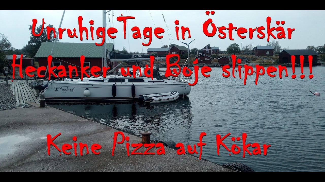 #21 Hilfe! Anker und Boje slippen! Unruhige Tage in Österskär