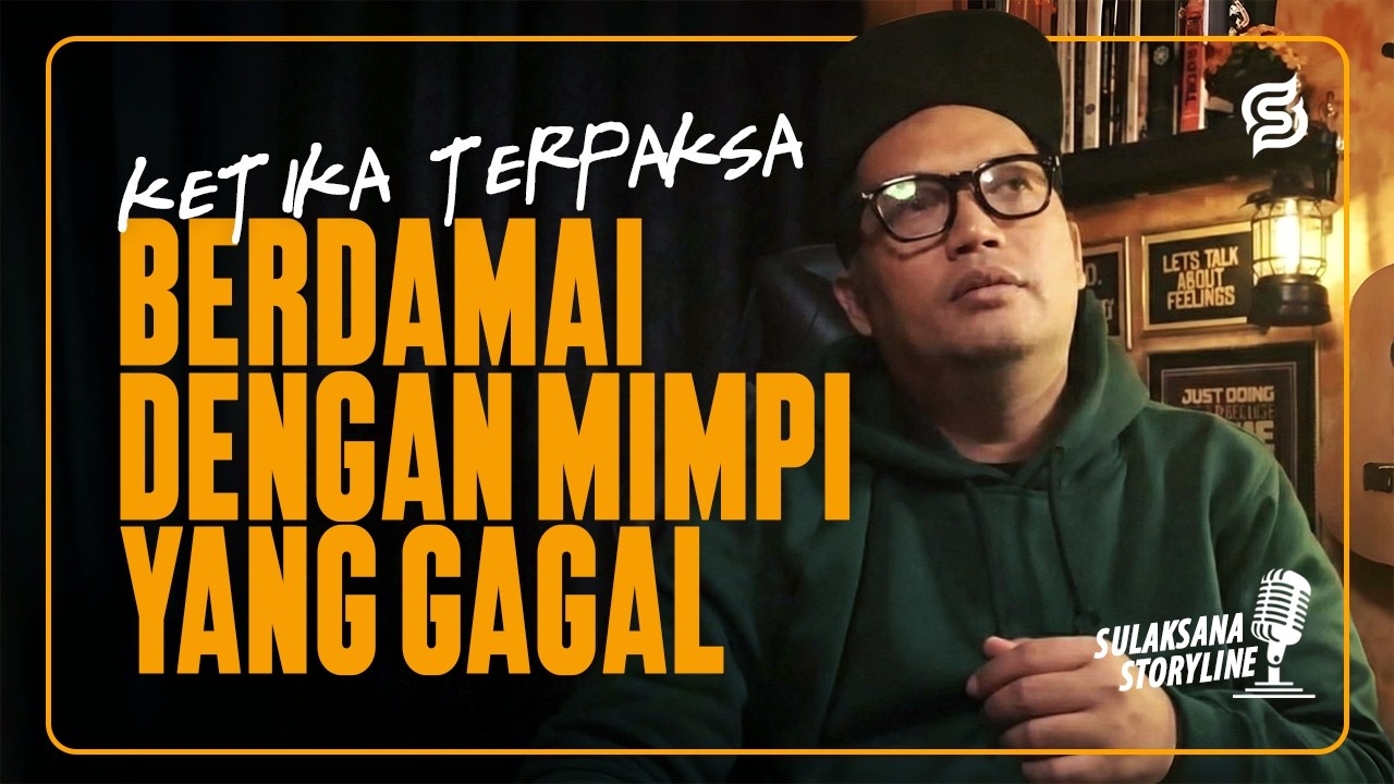 BERDAMAI DENGAN MIMPI YANG GAGAL