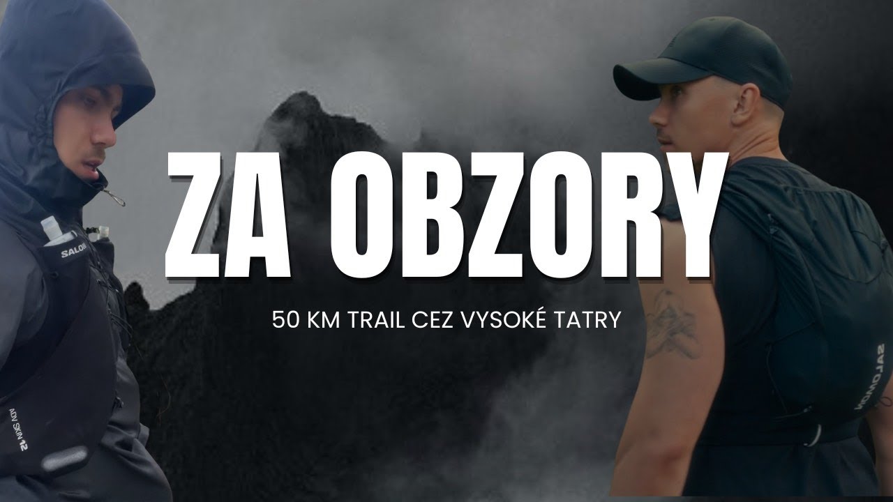 ZA OBZORY | 50 km trail cez Vysoké Tatry