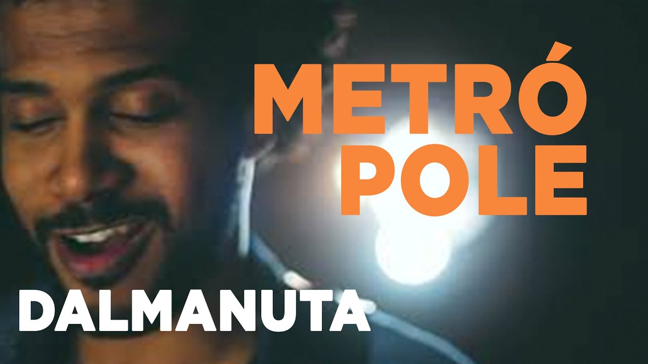 Metrópole - Dalmanuta - Projeto Pontapé