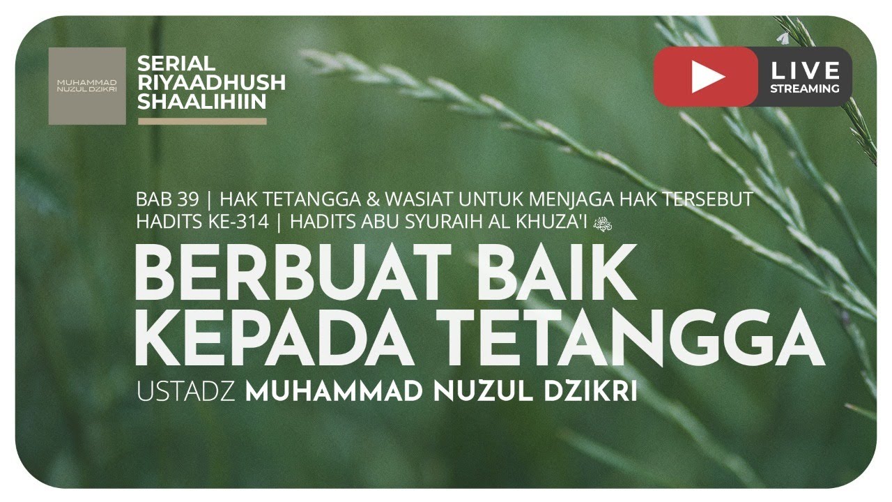 957. BERBUAT BAIK KEPADA TETANGGA | Riyaadush Shaallihin