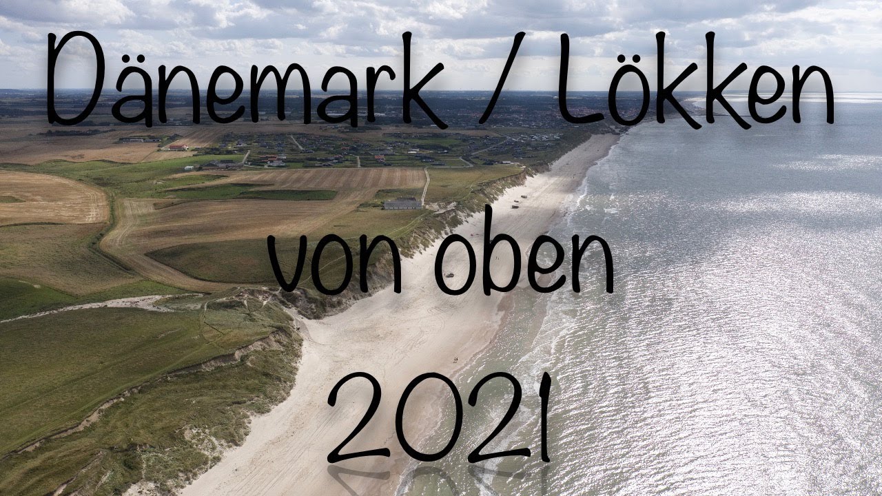 Dänemark / Løkken von oben | 2021 | 4K