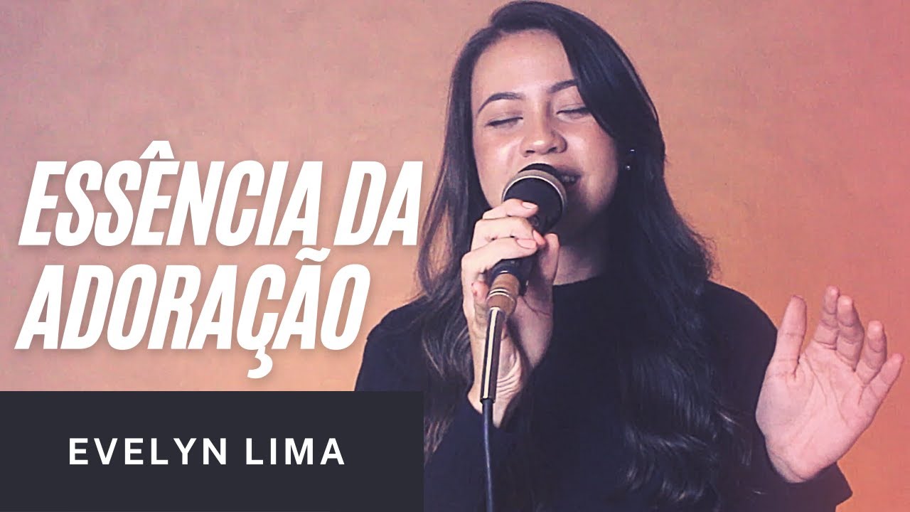 ESSÊNCIA DA ADORAÇÃO - EVELYN LIMA - COVER