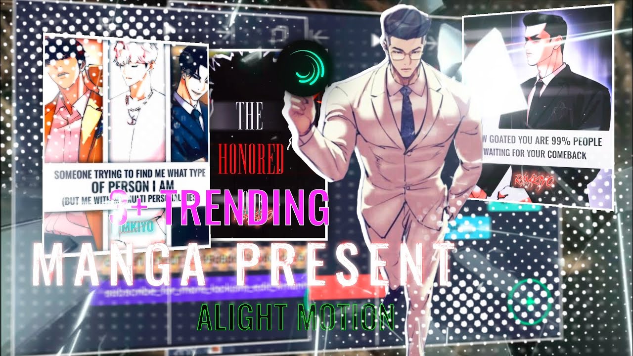3+ TRENDING MANGA PRESENT🎁 || DIRECT 🔗 LINK || ALIGHT MOTION ||
