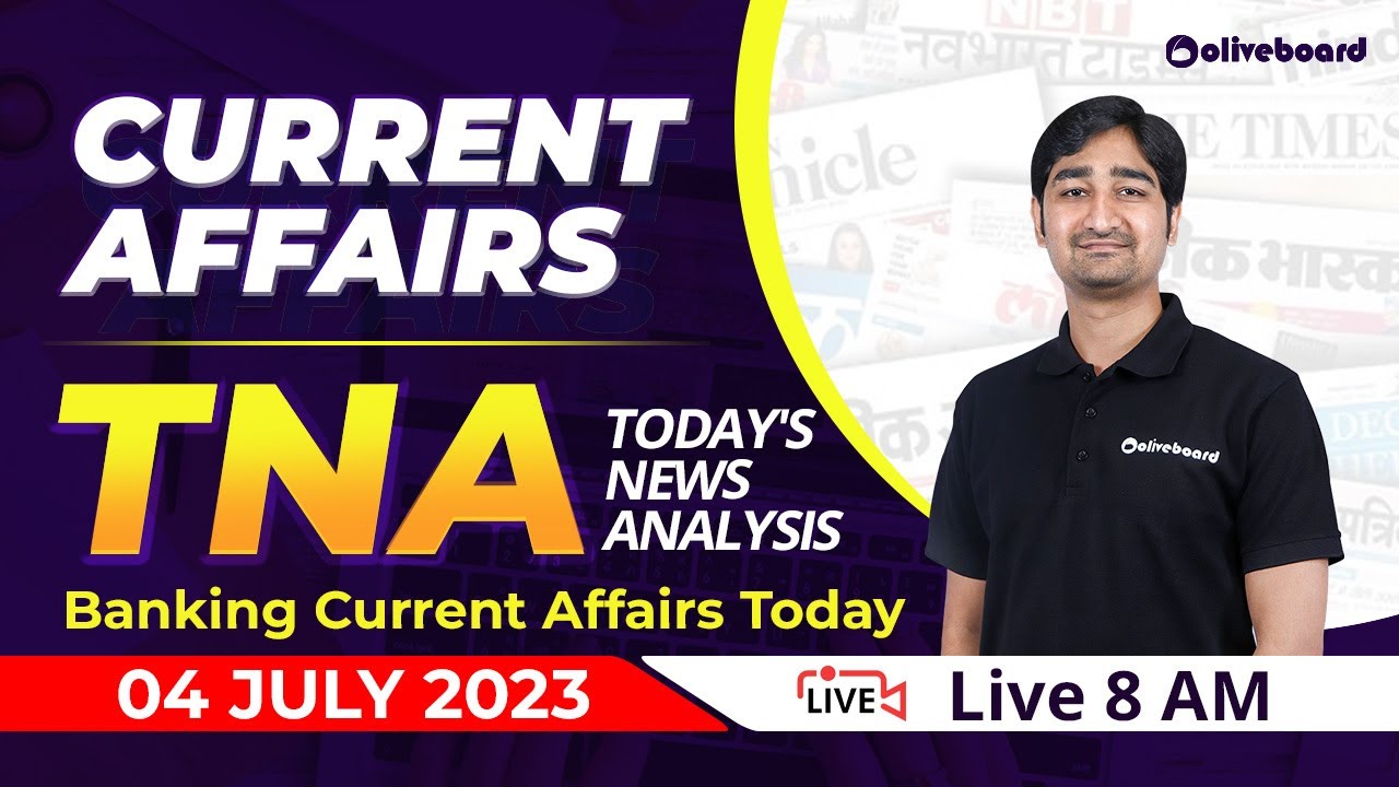 Banking Current Affairs Today | 4 July 2023 | Daily Current Affairs For All Bank & Insurance Exams