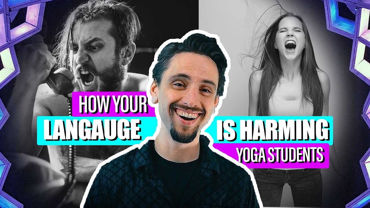 How Your Language is Harming Your Yoga Students | Avoid Nocebic Cueing