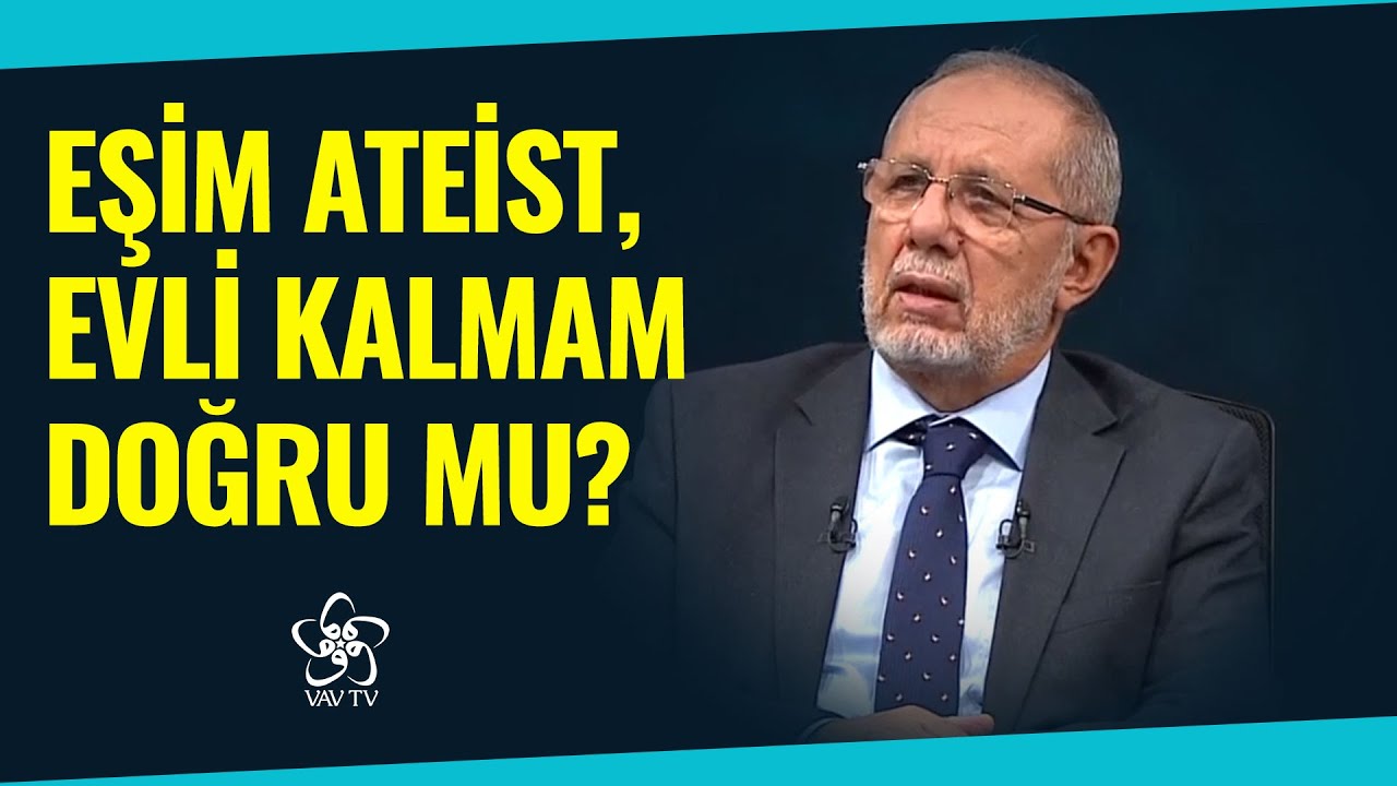 Eşim ateist, evli kalmam doğru mu? | İslam'ın Işığında Günümüz Meseleleri (251. Bölüm)