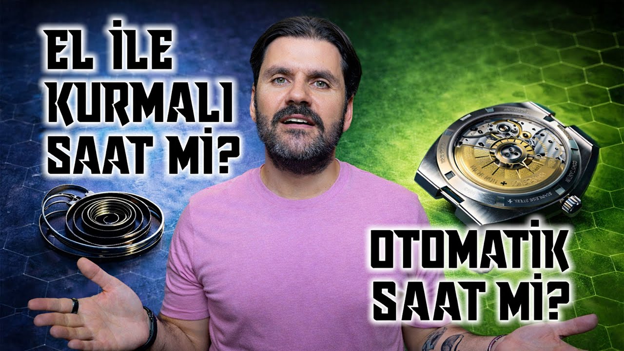 El İle Kurmalı Saat mi, Otomatik Saat mi? | Hangisi Size Daha Uygun?