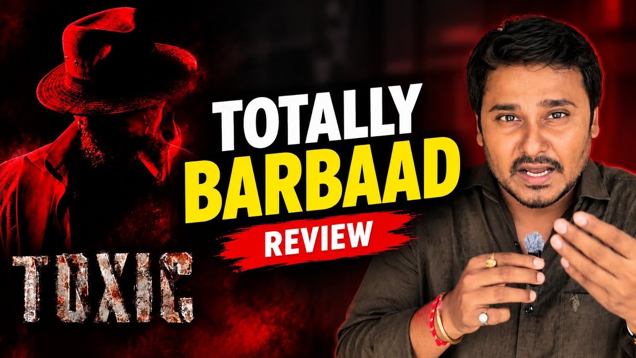 Toxic Movie Review | Hindi | FLOP or HIT | इतना Toxic क्यों? | Bipin Singh