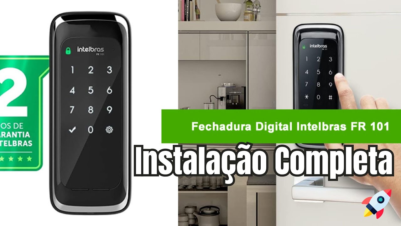 INSTALAÇÃO / FECHADURA DIGITAL INTELBRAS FR101