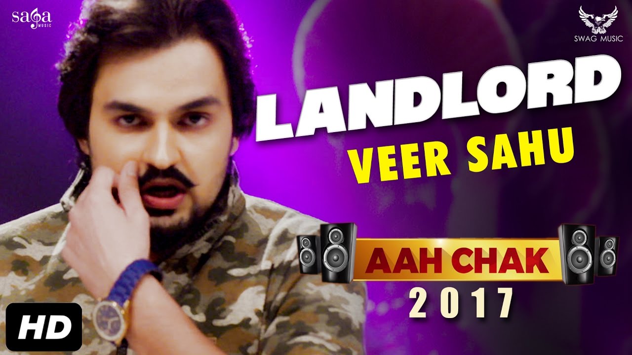 Veer Sahu : Landlord (Full Video) Aah Chak 2017 | New Punjabi Songs 2017 | Saga Music