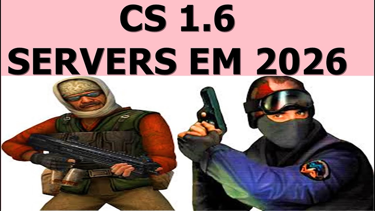 CS 1.6 EM 2026 MELHORES SERVERS
