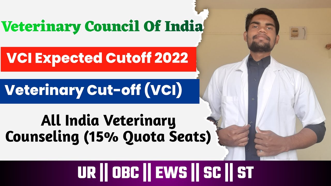 vci cutoff 2022 || veterinary cutoff 2022 | veterinary counseling | vci counseling official schedule